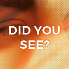 Did you see? 